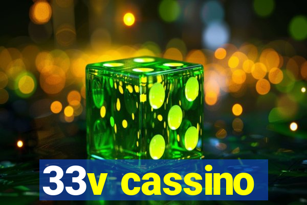 33v cassino